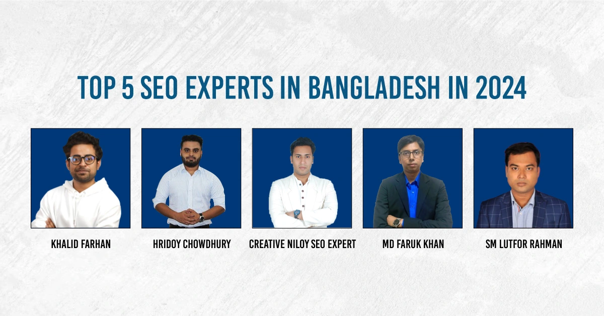 Blog SAMRITON Digital   Top 5 SEO Experts In Bangladesh In 2024 1 Webp 1.webp